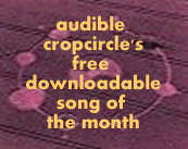 Audible Cropcircle's Free Downloadable Song of the Month